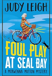 Foul Play at Seal Bay (Judy Leigh)