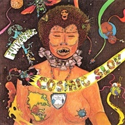 Cosmic Slop - Funkadelic