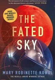 The Fated Sky (Mary Robinette Kowal)