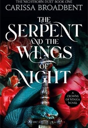 The Serpent and the Wings of Night (Carissa Broadbent)