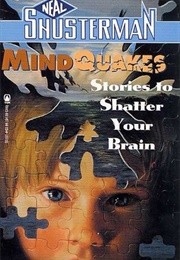 Mindquakes (Neal Shusterman)