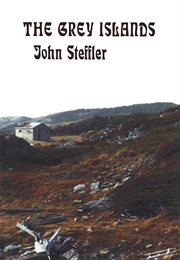 The Grey Islands (John Steffler)