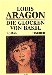 Die Glocken Von Basel (Louis Aragon)