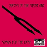 Songs for the Deaf (2002) by Queens of the Stone Age