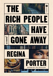 The Rich People Have Gone Away (Regina Porter)