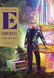 Farewell Yellow Brick Road: Memories of My Life on Tour (Elton John)