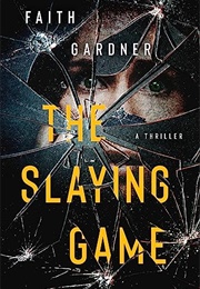 The Slaying Game (Faith Gardner)