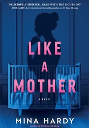 Like a Mother (Mina Hardy)