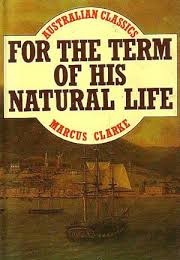 For the Term of His Natural Life (Marcus Clarke)