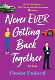 Never Ever Getting Back Together (Phoebe MacLeod)