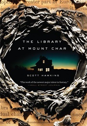 The Library at Mount Char (Scott Hawkins)