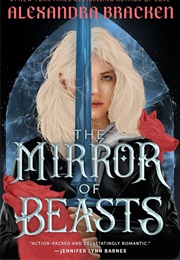 The Mirror of Beasts (Alexandra Bracken)