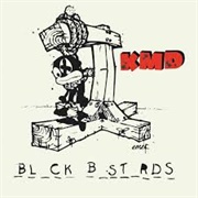 KMD - Black Bastards