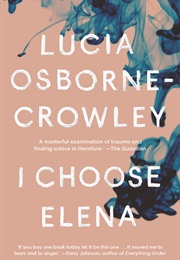 I Choose Elena (Lucia Osborne-Crowley)