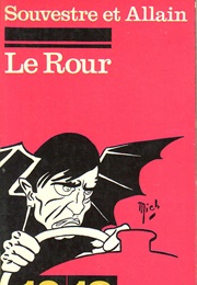 Le Rour (Pierre Souvestre Et Marcel Allain)