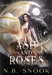 Ash and Roses (N. B. Snook)