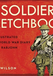 A Soldier&#39;s Sketchbook (John Wilson)