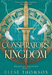 Conspirator&#39;s Kingdom (Elyse Thomson)