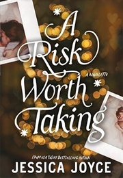 A Risk Worth Taking (Jessica Joyce)