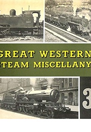 Great Western Steam Miscellany 3 (Bradford Barton Limited)