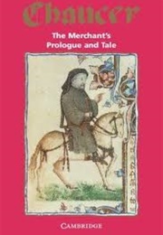 The Merchant&#39;s Prologue and Tale (Geoffrey Chaucer)