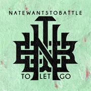 Natewantstobattle - To Let Go