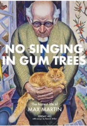 No Singing in Gum Trees (Jeremy Hill)