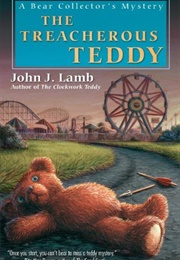 The Treacherous Teddy (John J. Lamb)