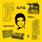 Kink - Playground