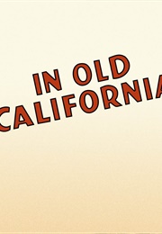 In Old California (1910)