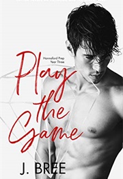 Play the Game (J. Bree)