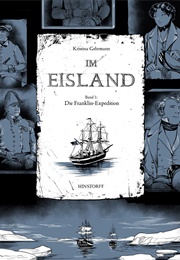 Die Franklin-Expedition (Im Eisland #1) (Kristina Gehrmann)