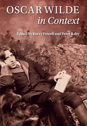 Oscar Wilde in Context (Edited by Kerry Powell &amp; Peter Raby)