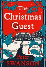 The Christmas Guest (Peter Swanson)