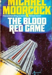 The Blood Red Game (Michael Moorcock)