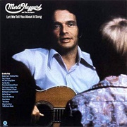 Merle Haggard - Let Me Tell You About a Song