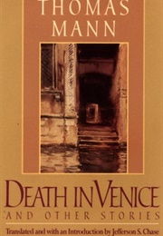 Death in Venice and Other Stories (Thomas Mann/ Jefferson S. Chase- Tr.)