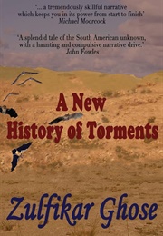 A New History of Torments (Zulfikar Ghose)