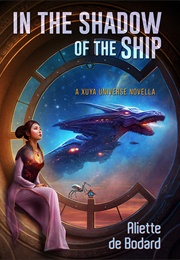 In the Shadow of the Ship (Aliette De Bodard)