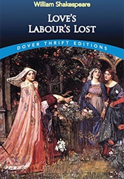 Love&#39;s Labour&#39;s Lost (Dover Thrift Editions: Plays) (Shakespeare, William)