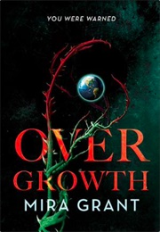 Overgrowth (Mira Grant)