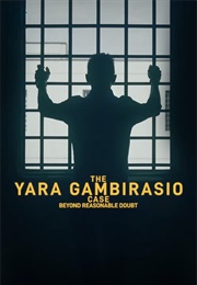 The Yara Gambirasio Case: Beyond Reasonable Doubt (2024)