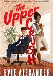 The Upper Crush (Evie Alexander)