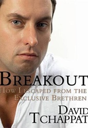 Breakout: How I Escaped From the Exclusive Brethren (David Tchappat)