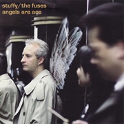 Stuffy/The Fuses – Angels Are Ace