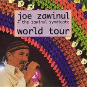 Joe Zawinul + the Zawinul Syndicate - World Tour