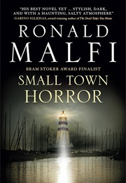 Small Town Horror (Ronald Malfi)