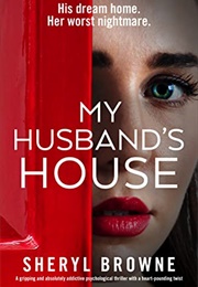 My Husband&#39;s House (Browne, Sheryl)