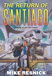 The Return of Santiago (Mike Resnick)