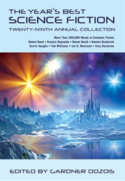 The Year&#39;s Best Science Fiction: Twenty-Ninth Annual Collection (Gardner Dozois)